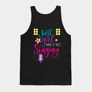 Just A Girl Who Loves Singing - Female Singer Gift graphic Tank Top